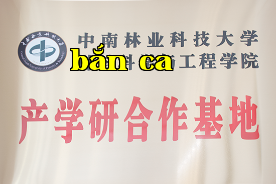 Cơ sở hợp tác nghiên cứu - sản xuất giáo dục trường Đại học Lâm Nghiệp Trung Nam